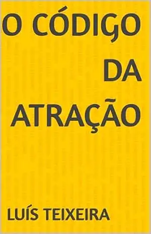 O Código da Atração – Luís Teixeira