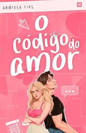 O Código do Amor – Andresa Rios