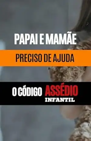 O Código do Assédio e Bullying Infantil - RODRIGO LOPES
