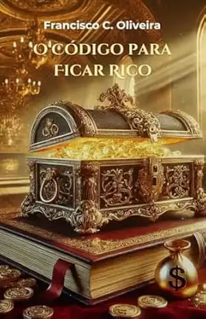 O Código Para Ficar Rico - Francisco Oliveira
