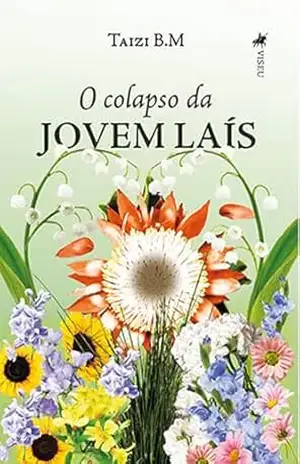 O Colapso da Jovem Laís - Taizi B.M