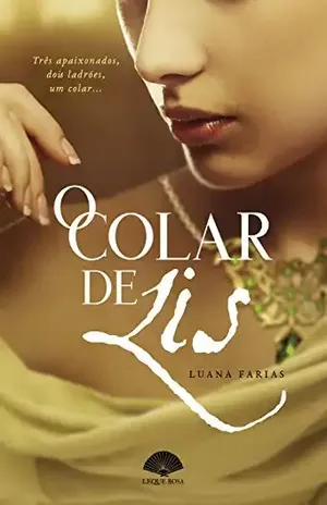 O Colar de Lis - Luana Farias