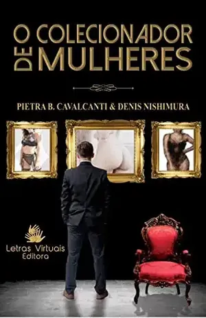 O Colecionador de Mulheres – Pietra Cavalcanti