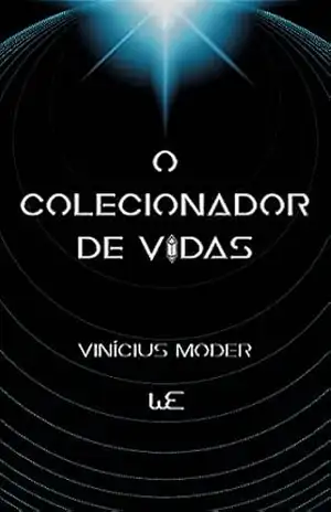 O Colecionador de Vidas - Vinícius Moder
