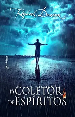 O Coletor de Espíritos – Raphael Draccon