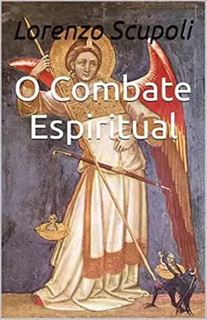 O Combate Espiritual – Lorenzo Scupoli
