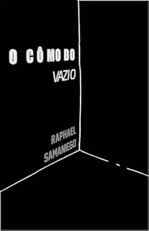 O Cômodo Vazio: um conto curto – Raphael Samaniego