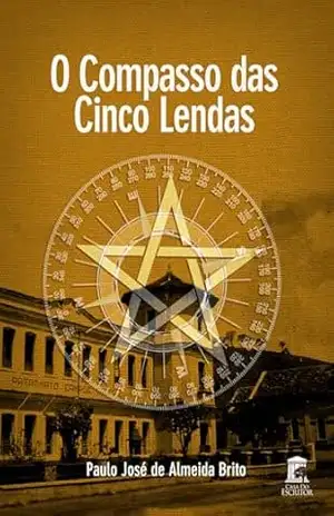 O Compasso das Cinco Lendas – Paulo Brito