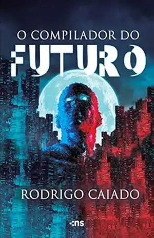 O compilador do futuro – Rodrigo Caiado
