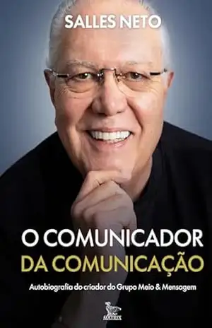 O comunicador da comunicação – José Carlos de Salles Gomes Neto