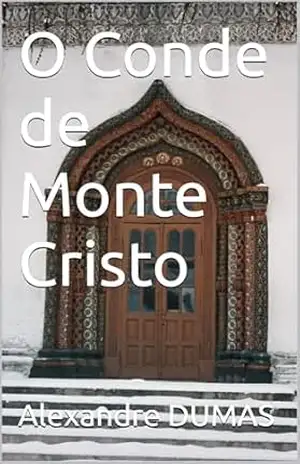 O Conde de Monte Cristo – Alexandre  DUMAS