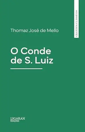 O Conde de S. Luiz – Thomaz José de Mello