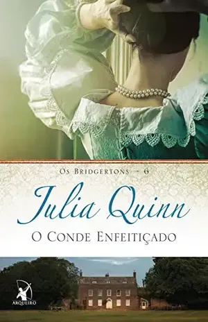 O conde enfeitiçado (Os Bridgertons Livro 6) – Julia Quinn