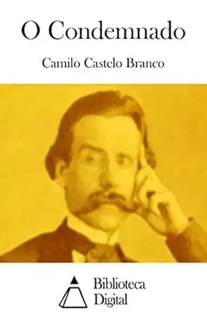 O Condemnado – Camilo Castelo Branco