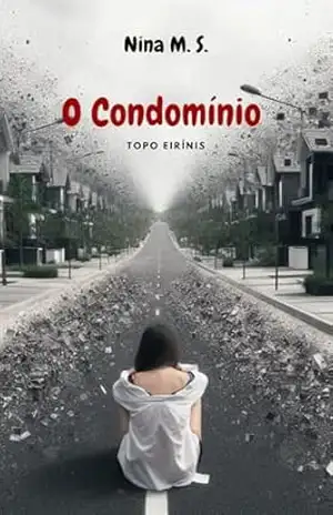 O Condomínio: Topo Eirínis – Nina  M. S.