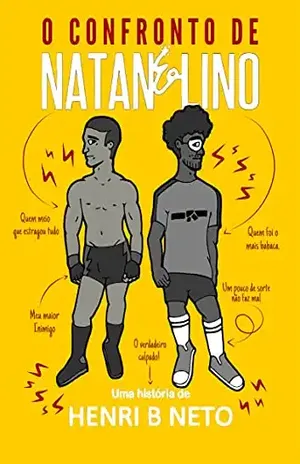 O Confronto de Natan & Lino – Henri  B. Neto