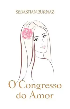 O Congresso do Amor – Sebastian Burnaz