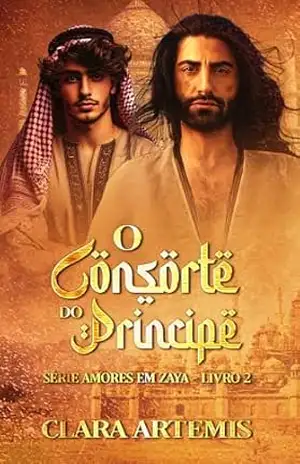 O Consorte do Príncipe (Amores em Zaya Livro 2) – Clara  Artemis