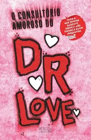 O Consultório Amoroso Dr. Love – Peter Castro