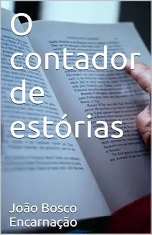 O contador de estórias – João Bosco Encarnação
