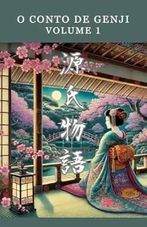 O Conto de Genji: 1 – Murasaki Shikibu