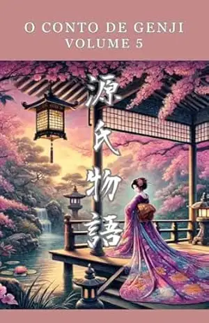 O Conto de Genji: Volume 5 - Murasaki Shikibu