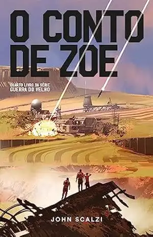 O conto de Zoe – John Scalzi