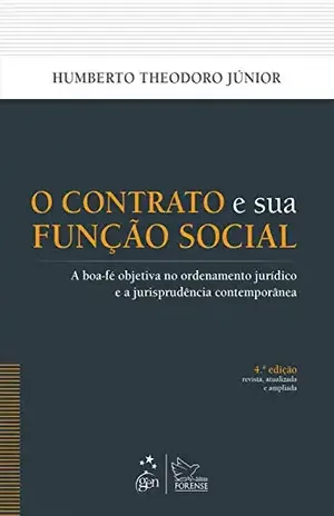 O Contrato e sua Função Social – Humberto Theodoro Jr.
