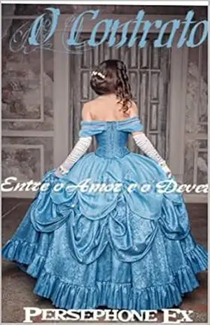 O Contrato: Entre o Amor e o Dever… – Persephone Ex