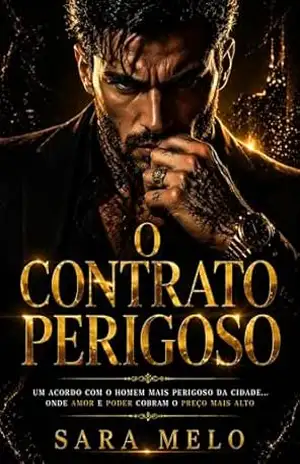 O contrato Perigoso – Sara Melo