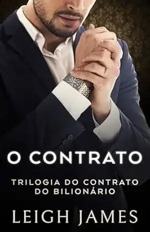 O Contrato (Trilogia do Contrato do Bilionário Livro 1) – Leigh James