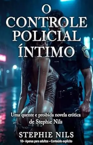 O controlo policial íntimo (contos eróticos: com polícias) – Stephie Nils