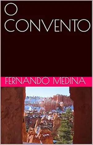 O CONVENTO – Fernando  Medina