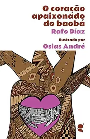 O coração apaixonado do baobá – Rafo Díaz