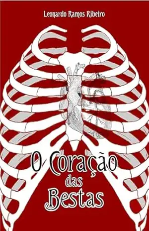 O Coração das Bestas – Leonardo  Ramos Ribeiro