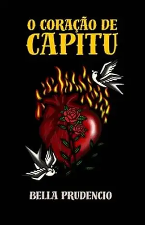 O Coração de Capitu – Bella Prudencio