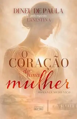 O coração de uma mulher - Dineu de Paula