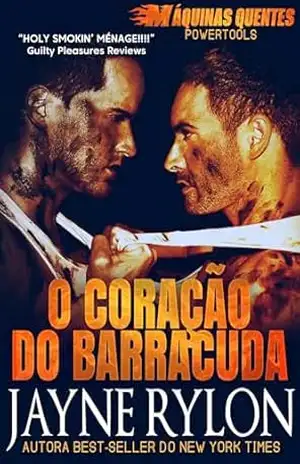 O Coração do Barracuda (Powertools: Máquinas Quentes Livro 6) – Jayne Rylon