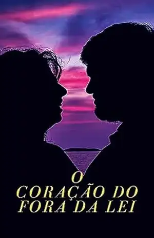 O Coração do Fora da Lei - Matheus Soars