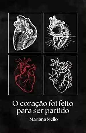 O coração foi feito para ser partido - Mariana Mello
