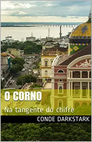 O Corno: Na tangente do chifre - J. Escobal