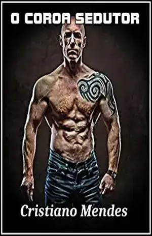 O COROA SEDUTOR - Cristiano Mendes
