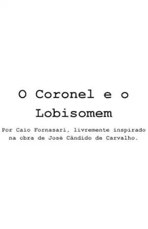 O Coronel e o Lobisomem - Caio Fornasari