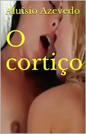 O cortiço (Classic Book Livro 1) - Aluísio Azevedo