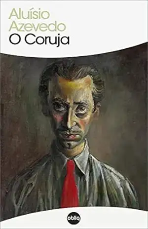O Coruja (Clássicos Hiperliteratura Livro 160) – Aluísio Azevedo
