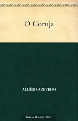 O Coruja – Aluísio Azevedo