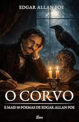 O Corvo e Mais 50 Poemas de Edgar Allan Poe: Inclui Annabel Lee, Ulalume e Um Sonho Dentro de um Sonho (Coleção E.A. Poe Livro 29) – Edgar Allan Poe