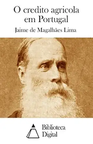 O credito agricola em Portugal – Jaime de Magalhães Lima