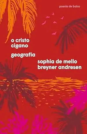 O Cristo cigano e Geografia (Poesia de Bolso) - Sophia de Mello Breyner Andresen