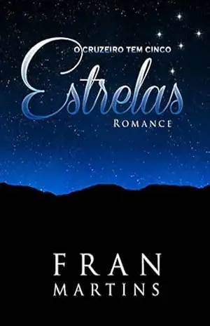 O Cruzeiro Tem Cinco Estrelas: Romance – Fran Martins